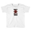 big brother is watching you party Toddler T-shirt