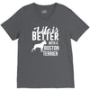 life is better with a boston terrier V-Neck Tee
