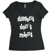 dissent dont relent Women's Triblend Scoop T-shirt