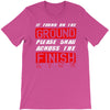 please drag across the finish line T-Shirt
