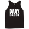 baby daddy Tank Top