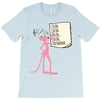 pink panther list T-Shirt
