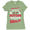 super cool autism mom Ladies Fitted T-Shirt