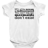 mermaids dom't exist Baby Onesie