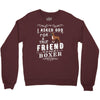 true friend (boxer) Crewneck Sweatshirt