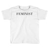 Feminist Toddler T-shirt