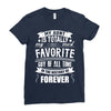 My Aunt Is Totally My Most Favorite Guy of All Time in the History of Ladies Fitted T-Shirt