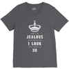 Don't Be Jealous Just Because Look This Good At 30 V-Neck Tee