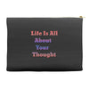 life is all Accessory Pouches