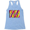 nomo fomo Racerback Tank