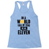 be a eleven Racerback Tank