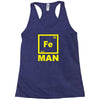fe man Racerback Tank