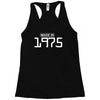 made in 1975 birthday celebration funny party Racerback Tank