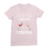 drink up grinches it's christmas Ladies Fitted T-Shirt