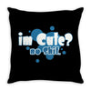 im cute no shit baby Throw Pillow