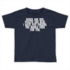 roses are red violets are blue i have five fingers the middle ones for Toddler T-shirt