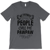My Favorite People Call Me PawPaw T-Shirt