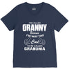 I&rsquo;m Called Granny Because I&rsquo;m Way Too Cool To Be Called Grandma V-Neck Tee