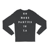 No More Parties In La Long Sleeve Shirts