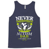 The Power Of An Autism Dad Tank Top