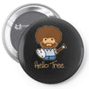 hello tree Pin-back button