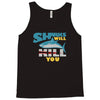 sharks will kill you Tank Top