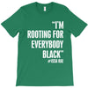 rooting for everybody t shirt. T-Shirt
