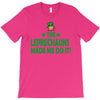 leprechauns made me do it T-Shirt