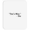 that's what she said quote Mousepad