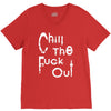 chill the fuck out V-Neck Tee
