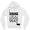 nerdy in a good way Zipper Hoodie
