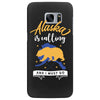 alaska is calling and i must go Samsung Galaxy S7 Edge