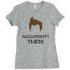 alrighty then ace ventura Ladies Fitted T-Shirt