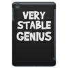 very stable genius iPad Mini