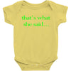 that&rsquo;s what she said t shirt the funny office tee Baby Onesie