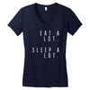eat and sleep is what i do Women's V-Neck T-Shirt