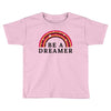 Be A Dreamer Toddler T-shirt