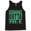 straight outta pre k Tank Top