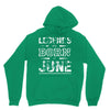 legends are born in june birthday vintag Hoodie