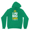 i like big monster cars Unisex Hoodie