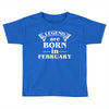 legends are born in february t shirt Toddler T-shirt