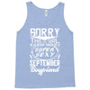 This Girl Is Taken By A Super Sexy September Boyfriend Tank Top
