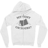 my tent or yours Zipper Hoodie