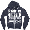 made in 1978 40 years of being awesome Zipper Hoodie