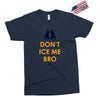 don't ice me bro Exclusive T-shirt