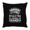 There Aren't  Many Things I Love More Than Fishing Throw Pillow