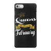 queens are born in february iPhone 7 Case