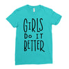girls do it better Ladies Fitted T-Shirt