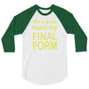 final form 3/4 Sleeve Shirt