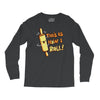 this İs how i roll Long Sleeve Shirts